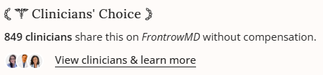 Clinicians' Choice — 849 clinicians share this on FrontrowMD without compensation